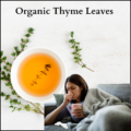 Organic thyme leaves for herbal tea supports respiratory health