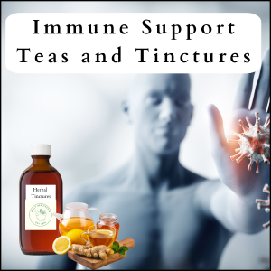 Immune Supporting Tinctures and Herbal Teas